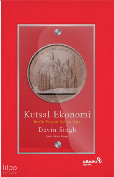 Kutsal Ekonomi Batı’da Paranın Teolojik Gücü - 1