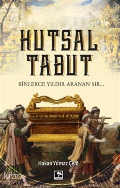 Kutsal TabutBinlerce Yıldır Aranan Sır... - 1