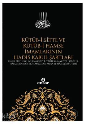 Kütüb-i Sitte ve Kütüb-i Hamse İmamlarının Hadis Kabul Şartları - 2