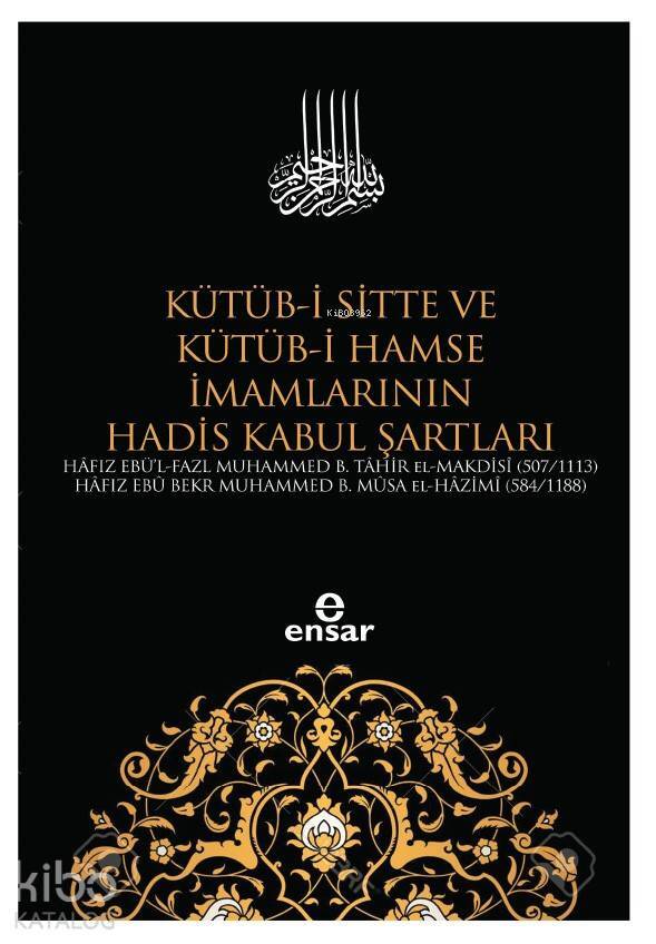 Kütüb-i Sitte ve Kütüb-i Hamse İmamlarının Hadis Kabul Şartları - 2