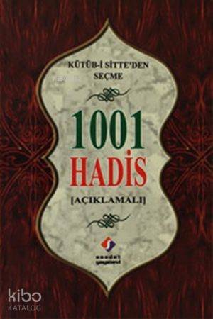 Kütüb-i Sitteden Seçme 1001 Hadis (Açıklamalı) - 2