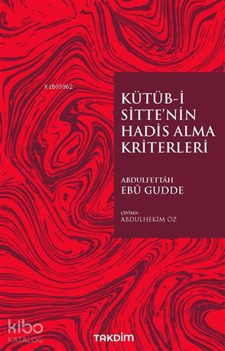 Kütüb-İ Sittenin Hadis Alma Kriterleri - 2