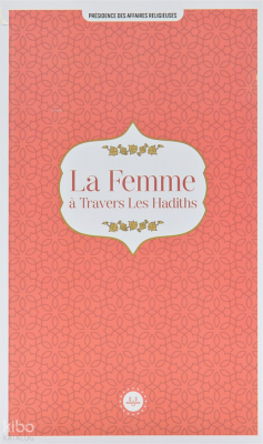 La Femme A Travers Les Hadiths (Hadislerle Kadın) Fransızca - 2