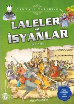 Laleler ve İsyanlar (1687-1807) Osmanlı Tarihi, 9+ Yaş - 1