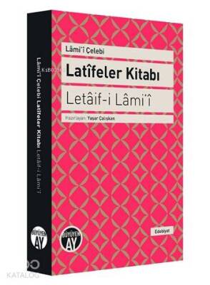 Latîfeler Kitabı - Letâif-i Lâmiî - Büyüyen Ay Yayınları