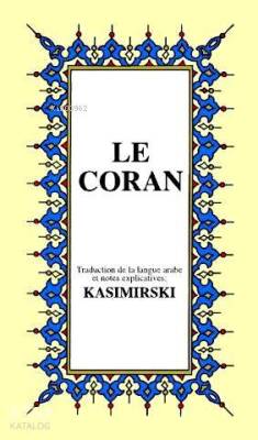 LE CORAN Fransızca Kurân-ı Kerîm Meali (küçük boy, ipek şamua kâğıt, karton kapak) - 1