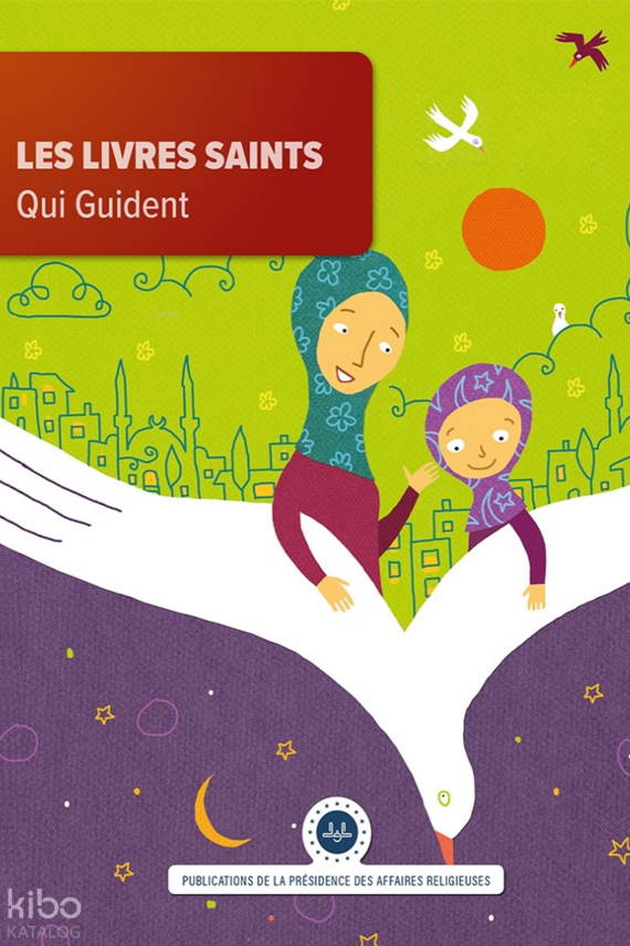 Les Livres Saints Qui Guident (Yol Gösterici Kutsal Kitaplar) Fransızca - 1
