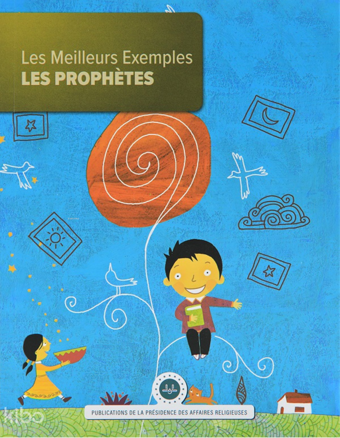 Les Meilleurs Exemples Les Prophetes (En Güzel Örnek Peygamberler) Fransızca - 1