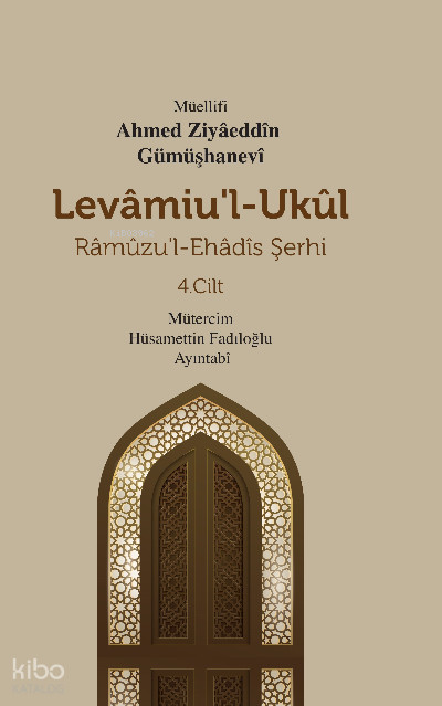 Levamiu’l-UkulRâmûzu’l-Ehâdîs Şerhi 4.Cilt - 1