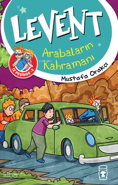 Levent Arabaların Kahramanı (9+ Yaş) Levent ve Tayfası İz Peşinde 2 - 2