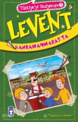 Levent Kahramanmaraşta - Türkiyeyi Geziyorum 7 - 2