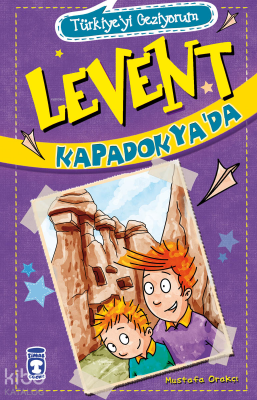 Levent Kapadokyada - Türkiyeyi Geziyorum +9 Yaş - 2