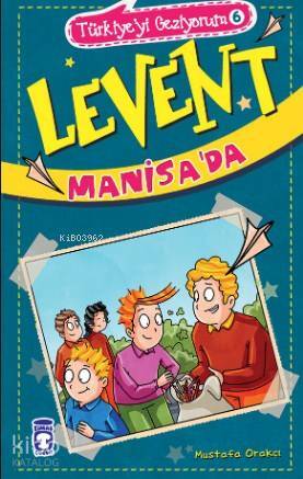 Levent Manisada Türkiyeyi Geziyorum 6 - 2