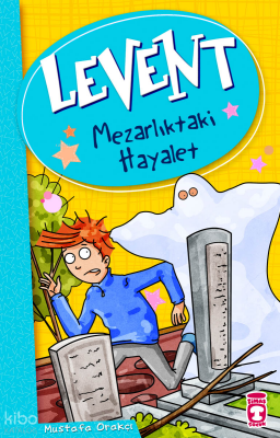 Levent - Mezarlıktaki Hayalet Levent ve Tayfası +9 Yaş - 1