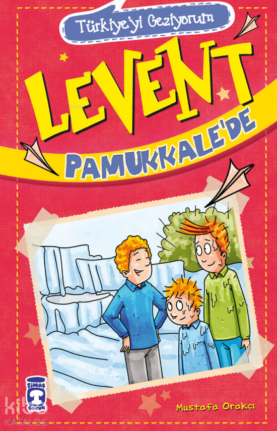 Levent Pamukkalede - Türkiyeyi Geziyorum +9 Yaş - 1