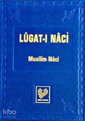 Lûgat-ı Nâci Osmanlı Türkçesi tıpkıbasım (ciltli, ipek şamua kağıt) - 2