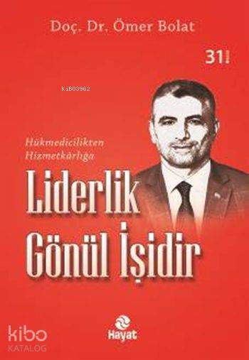 Liderlik Gönül İşidir - 2