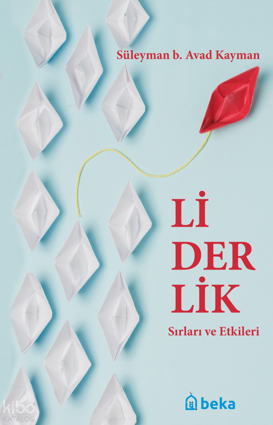 Liderlik Sırları Ve Etkileri - 1