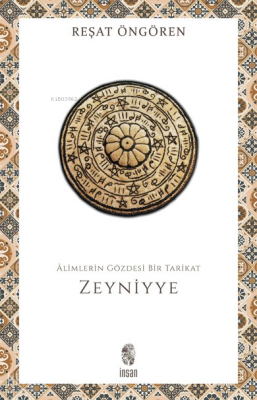 Âlimlerin Gözdesi Bir Tarikat Zeyniyye - İnsan Yayınları