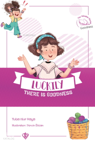 Luckily There Is Goodness - İyi ki İyilik VarDeğerli Hikayeler 12 - 1
