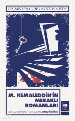 M. Kemaleddinin Meraklı Romanları - 1