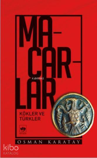 Macarlar Kökler ve Türkler - 1