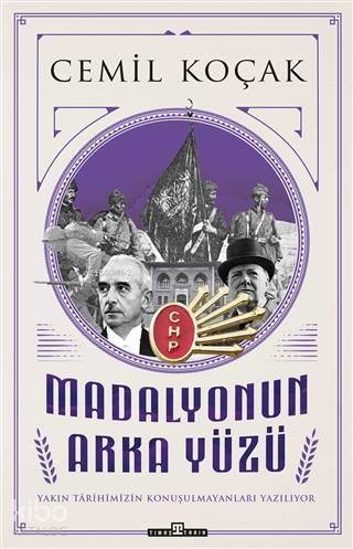 Madalyonun Arka Yüzü Yakın Tarihimizin Konuşmaları Yazılıyor - 2