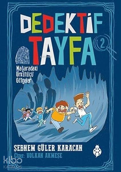 Mağaradaki Ürkütücü Gölgeler - Dedektif Tayfa 2 - 2