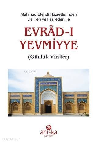 Mahmud Efendi Hazretlerinden Delilleri ve Faziletleri İle Evradı Yevmiyye Cep Boy Günlük Virdler - 1