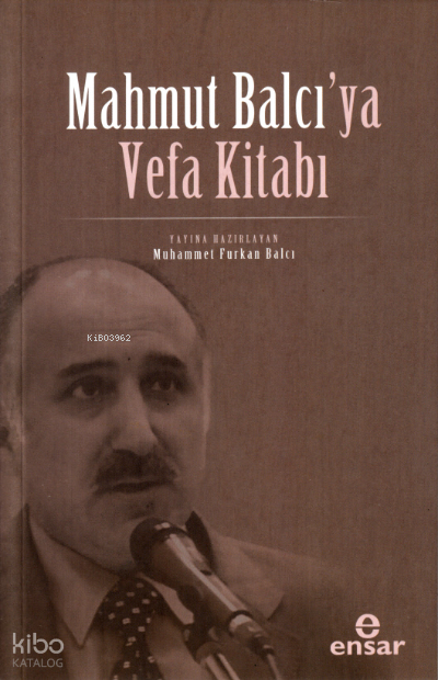 Mahmut Balcı’ya Vefa Kitabı - 2