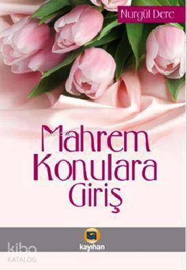 Mahrem Konulara Giriş - 2