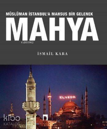 Mahya Müslüman İstanbula Mahsus Bir Gelenek - 1