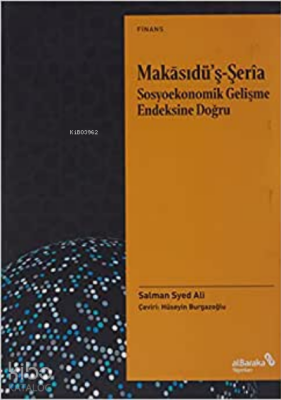 Makasıdü’ş-Şeria Sosyoekonomik Gelişme Endeksine Doğru - Albaraka Yayınları