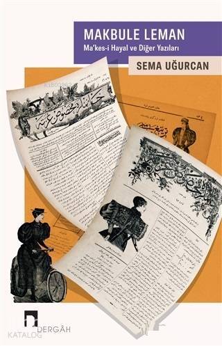 Makbule Leman Makes-i Hayal ve Diğer Yazıları - 2