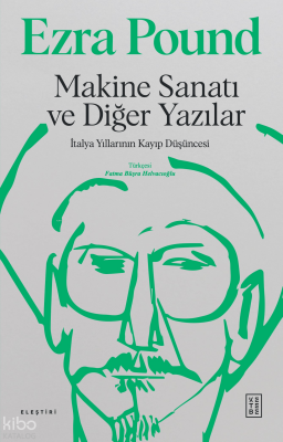Makine Sanatı ve Diğer Yazılarİtalya Yıllarının Kayıp Düşüncesi - 1
