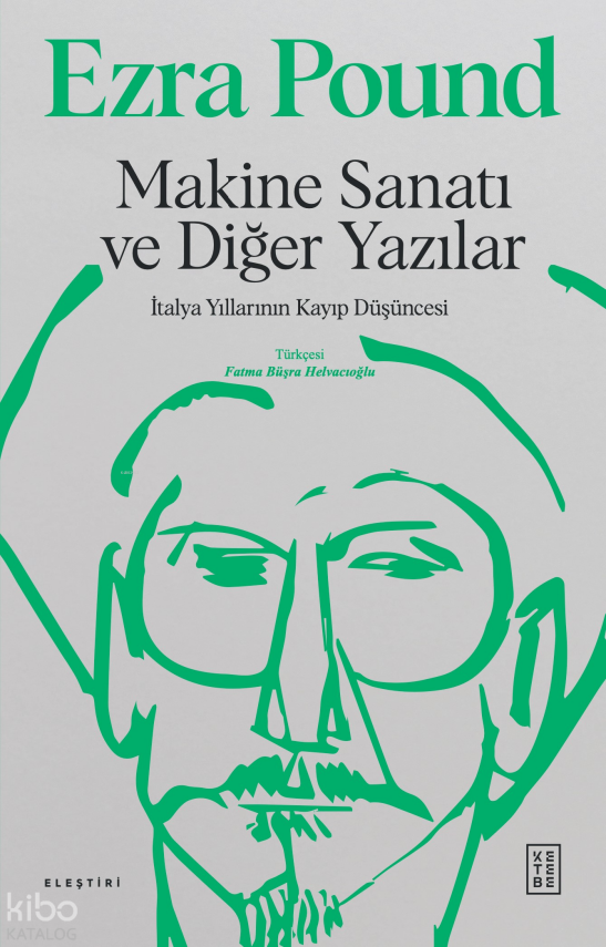 Makine Sanatı ve Diğer Yazılarİtalya Yıllarının Kayıp Düşüncesi - 1