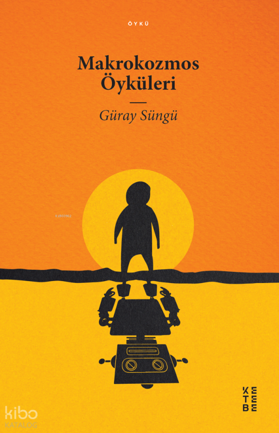Makrokozmos Öyküleri - 1