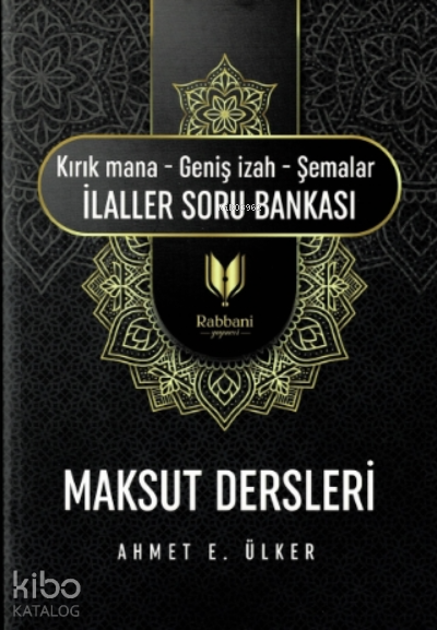 Maksut Dersleri(kırık Mana – Geniş İzah – Şemalar İlaller Soru Bankası ) - 1