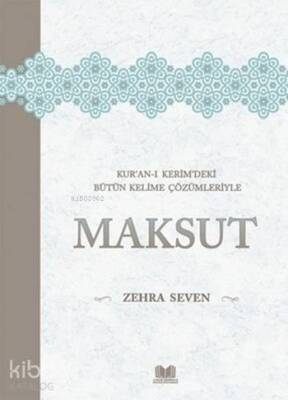 Maksut Kuran-ı Kerimdeki Bütün Kelime Çözümleriyle - Kitap Kalbi Yayıncılık (1)