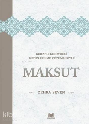 Maksut Kuran-ı Kerimdeki Bütün Kelime Çözümleriyle - 2