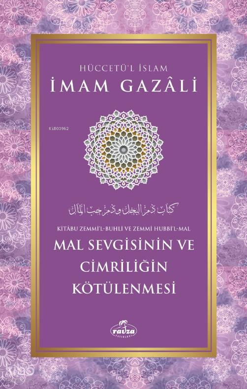 Mal Sevgisinin ve Cimriliğin Kötülenmesi - 1