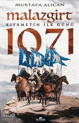 Malazgirt 1071 Kıyametin İlk Günü - 1