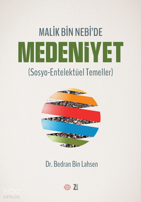 Malik Bin Nebide Medeniyet - 1