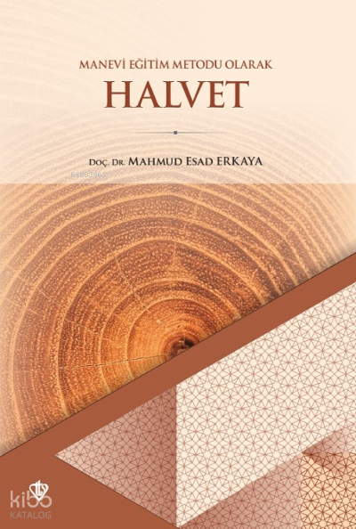 Manevi Eğitim Metodu Olarak Halvet - 2