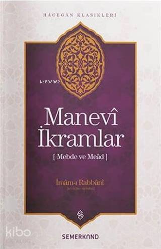 Manevi İkramlar Mebde ve Mead - 1