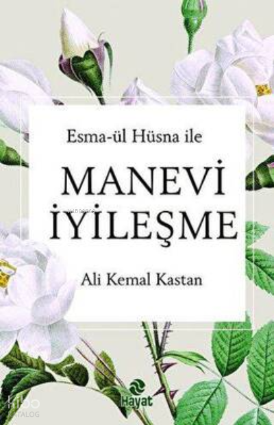 Manevi İyileşme - 1