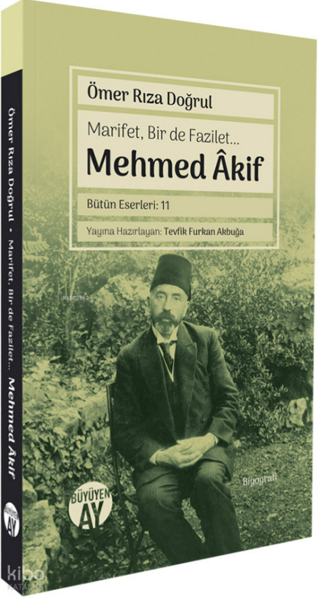 Marifet, Bir de Fazilet… Mehmed Âkif Bütün Eserleri 11 - 1