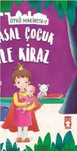 Masal Çocuk ile Kiraz - Öykü Makinesi 7 - 2