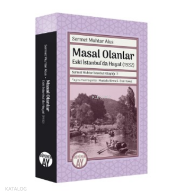 Masal Olanlar -Eski İstanbul’da Hayat- (1932) - 2