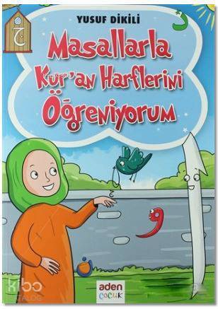 Masallarla Kuran Harflerini Öğreniyorum - 2